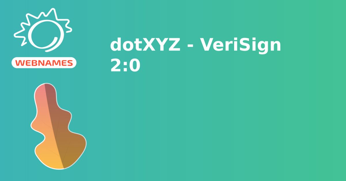 dotXYZ - VeriSign 2:0